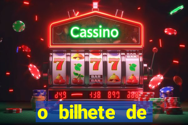 o bilhete de loteria premiado filme completo dublado
